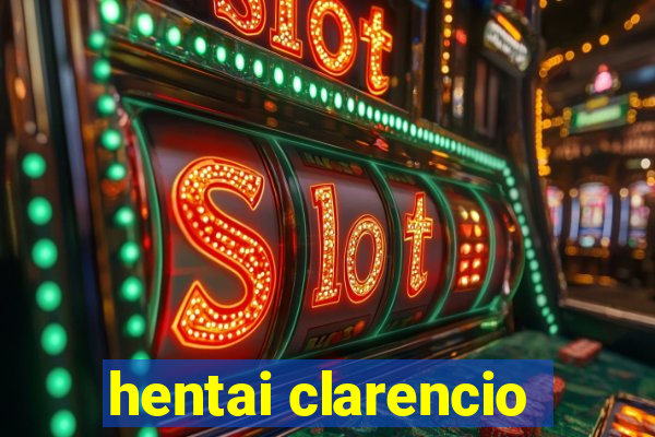 hentai clarencio